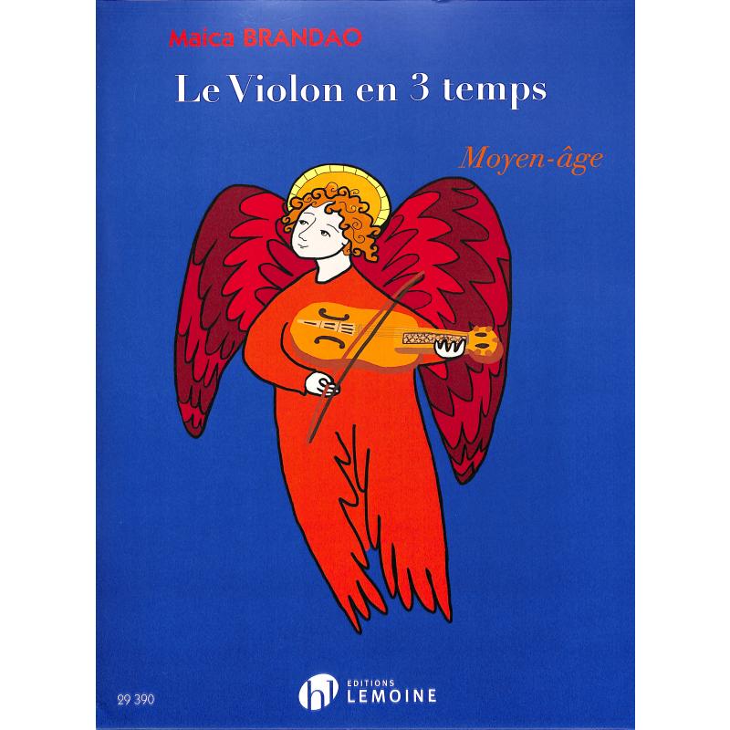 Titelbild für LEMOINE 29390 - Le violon en 3 temps