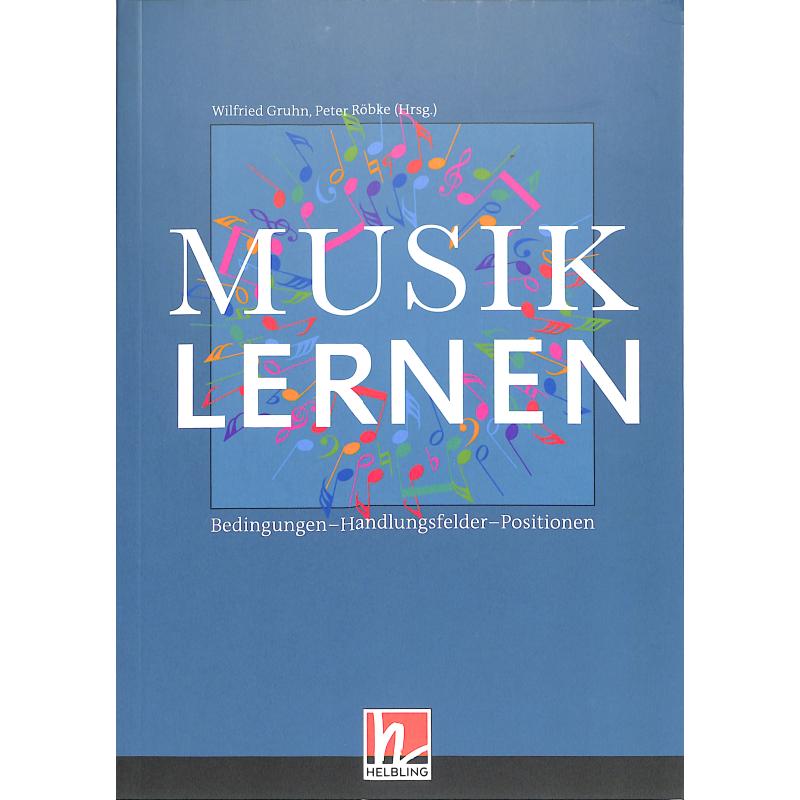 Titelbild für HELBL -S8693 - Musik lernen | Bedingungen Handlungsfelder Positionen