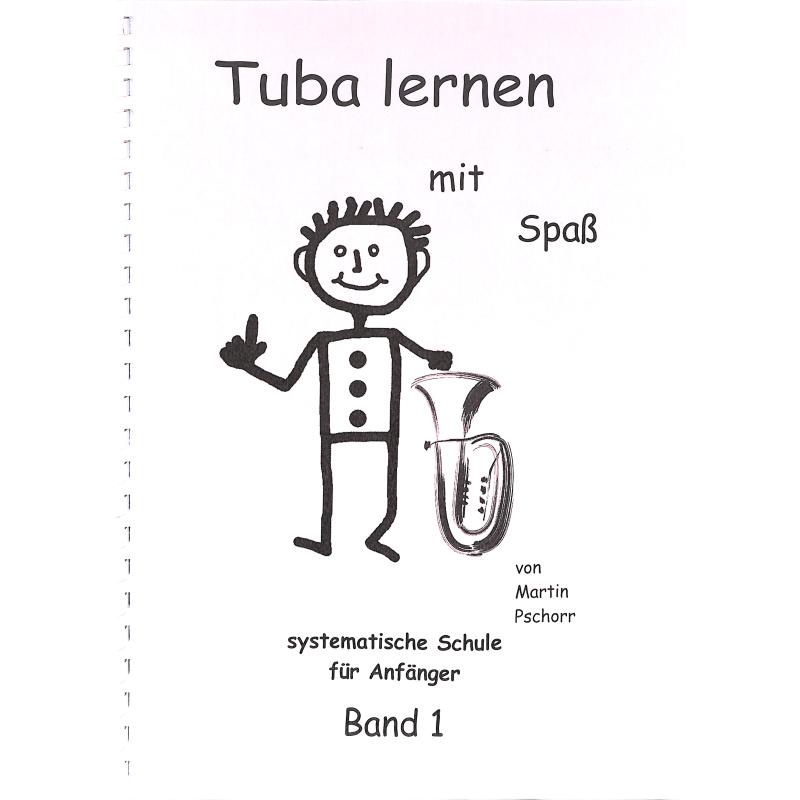 Titelbild für SPAETH 110138 - Tuba lernen mit Spass 1 | Systematische Schule für Anfänger