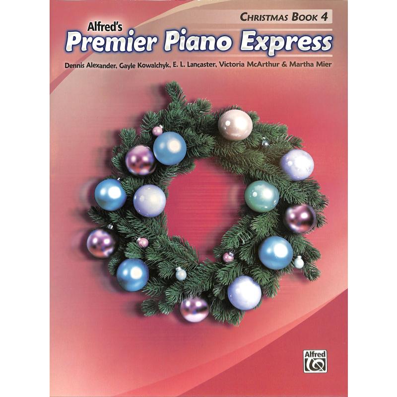 Titelbild für ALF 47310 - Alfred's premier piano express 4 | Christmas