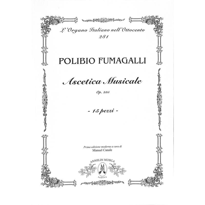 Titelbild für ARMELIN -OIO-281 - Ascetica Musicale op 235