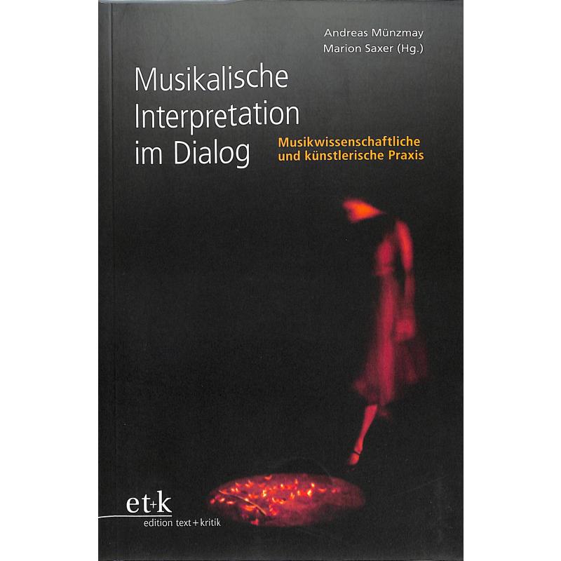 Titelbild für 978-3-86916-564-6 - Musikalische Interpretation im Dialog | Musikwissenschaftliche und kün