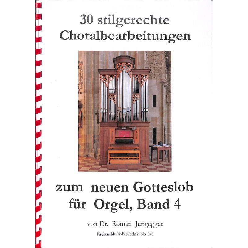 Titelbild für FMB 046 - 30 stilgerechte Choralbearbeitungen zum neuen Gotteslob 4