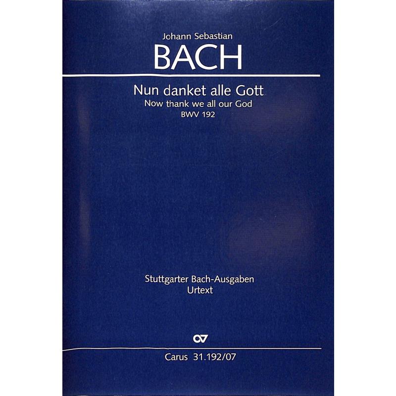 Titelbild für CARUS 31192-07 - Kantate 192 nun danket alle Gott BWV 192