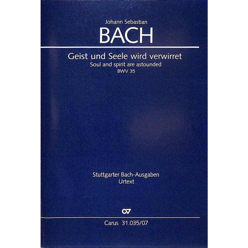 Titelbild für CARUS 31035-07 - Kantate 35 Geist und Seele wird verwirret BWV 35