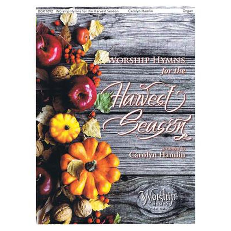 Titelbild für HL 286620 - Hymns for the harvest season