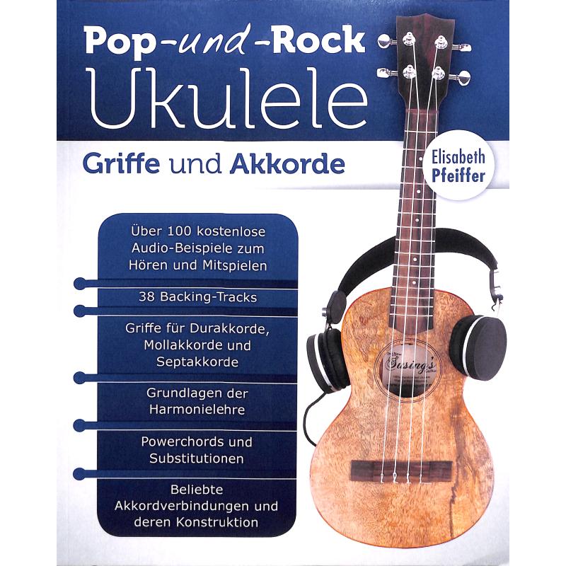 Titelbild für 978-1-53915315-3 - Pop + Rock Ukulele - Griffe und Akkorde