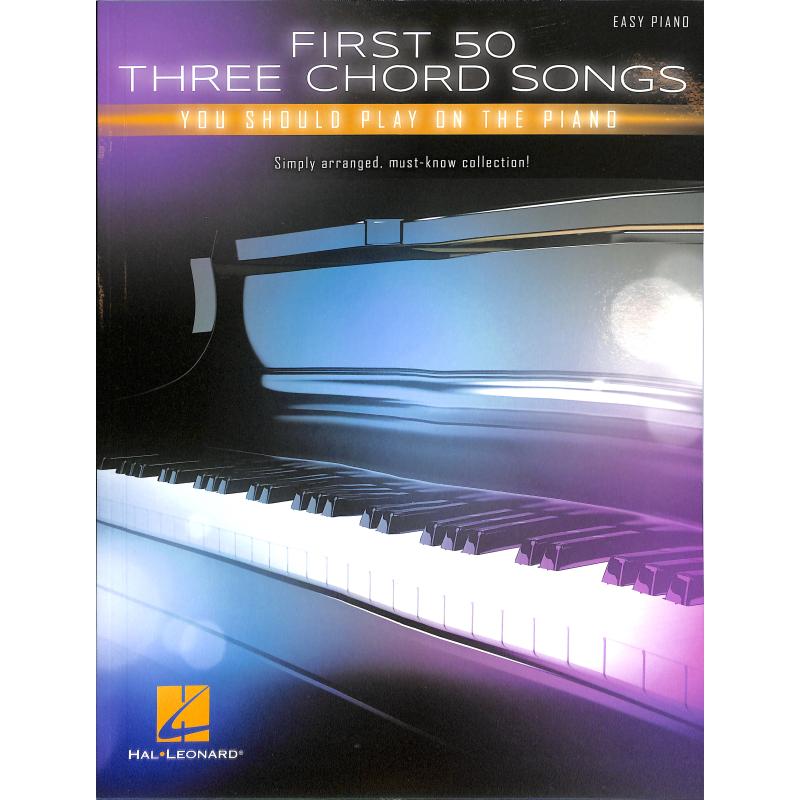 Titelbild für HL 249666 - First 50 three chord songs you should play on piano