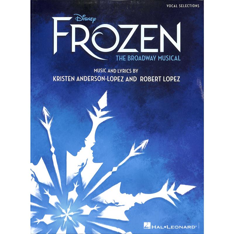 Titelbild für HL 277717 - Frozen - the Broadway Musical