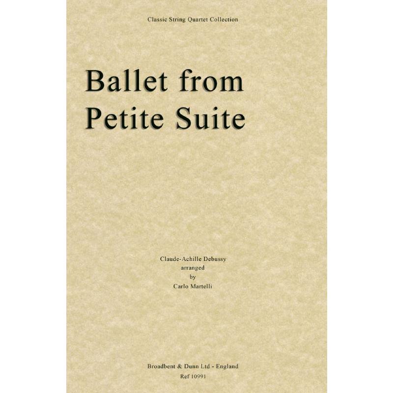 Titelbild für BROADBENT 10991P - Ballet (Petite Suite)