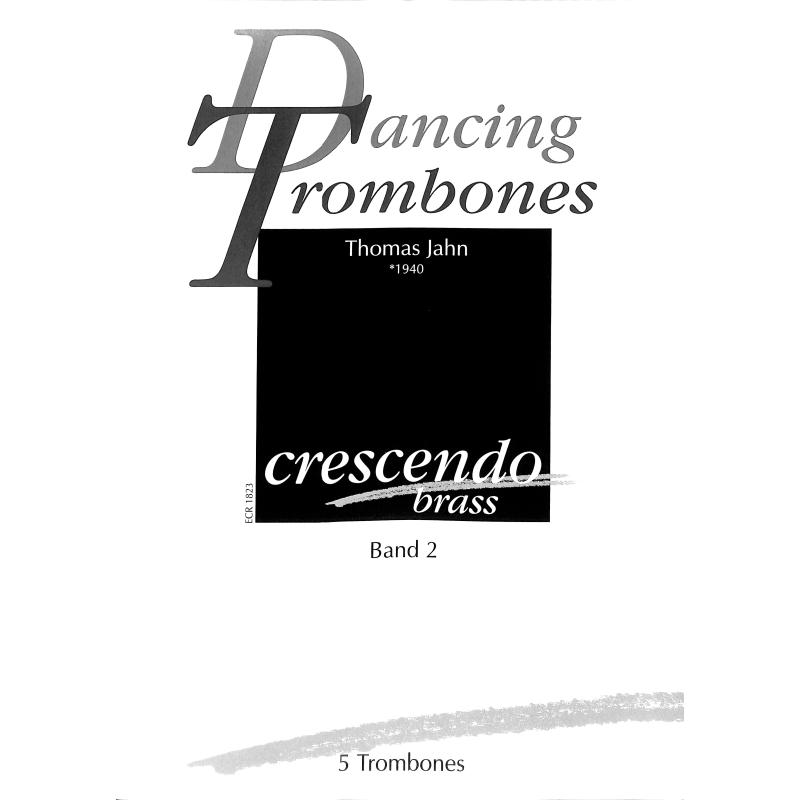 Titelbild für CRESCENDO -ECR1823 - Dancing Trombones 2