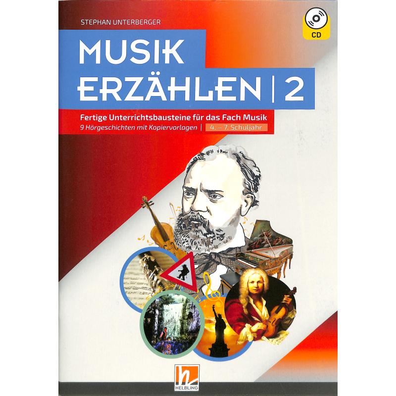 Titelbild für HELBL -S8571 - Musik erzählen 2 | Fertige Unterrichtsbausteine für das Fach Musik