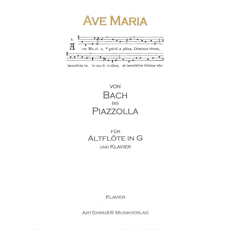 Titelbild für ART 201-2 - Ave Maria - Von Bach bis Piazzolla