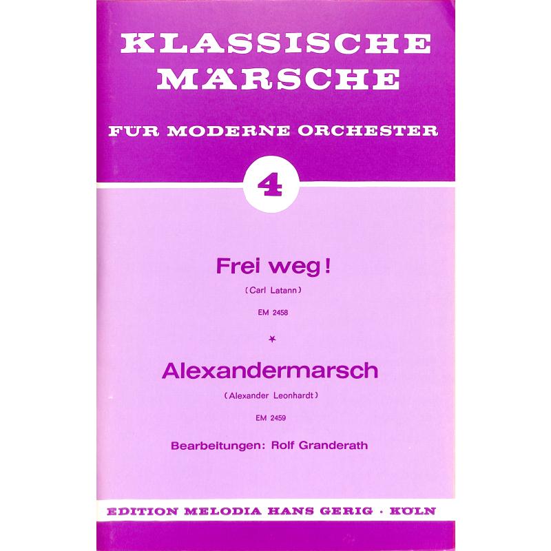 Titelbild für HGEM 2459-SO - Alexander Marsch | Frei weg - Marsch