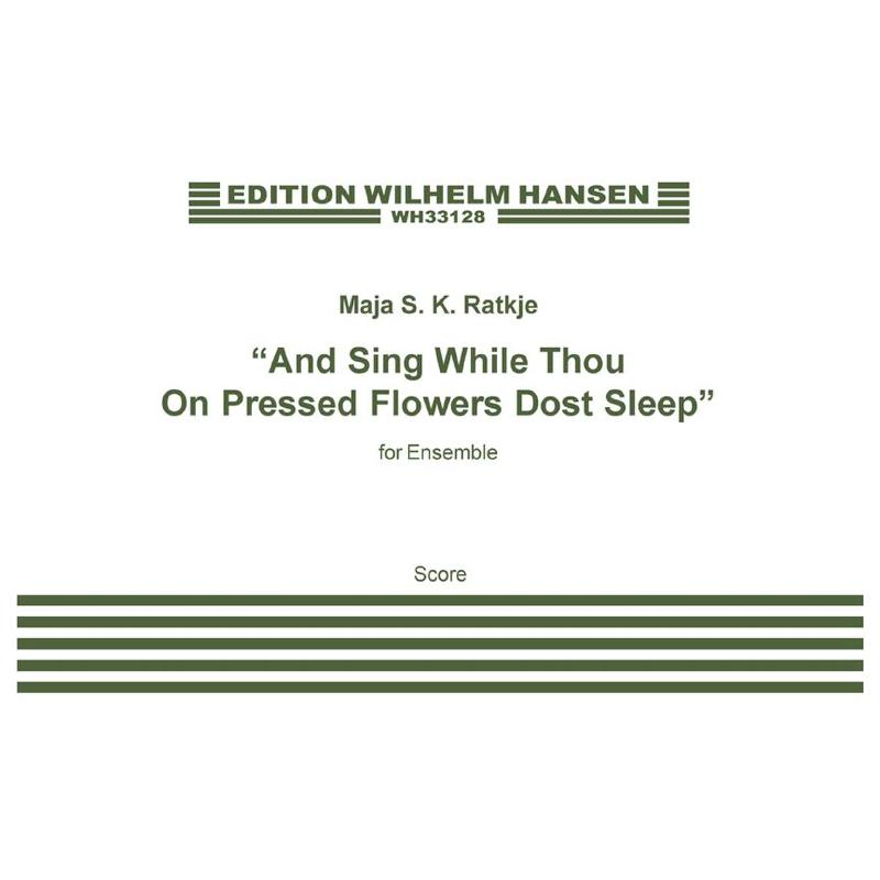 Titelbild für WH 33128 - And sing while thou on pressed flowers dost sleep