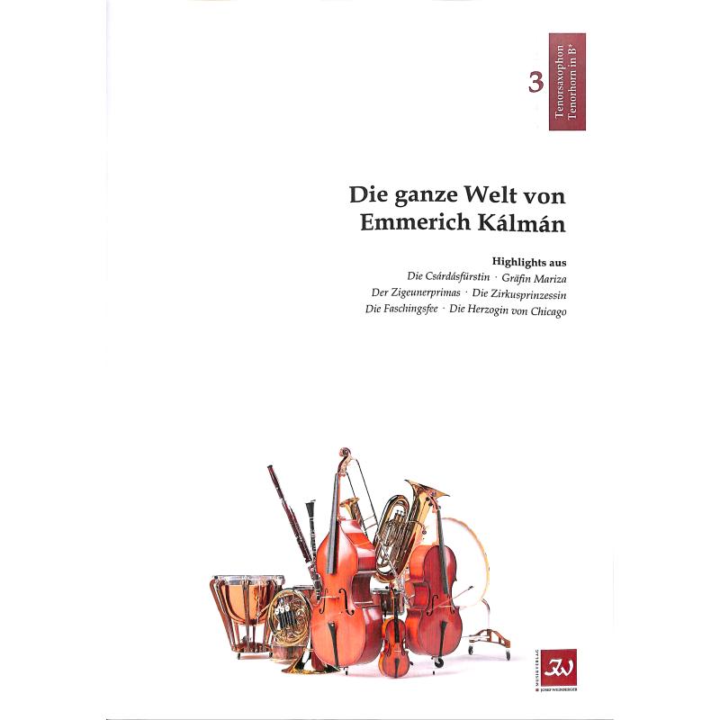 Titelbild für WEINB 1434-11 - Die ganze Welt von Emmerich Kalman