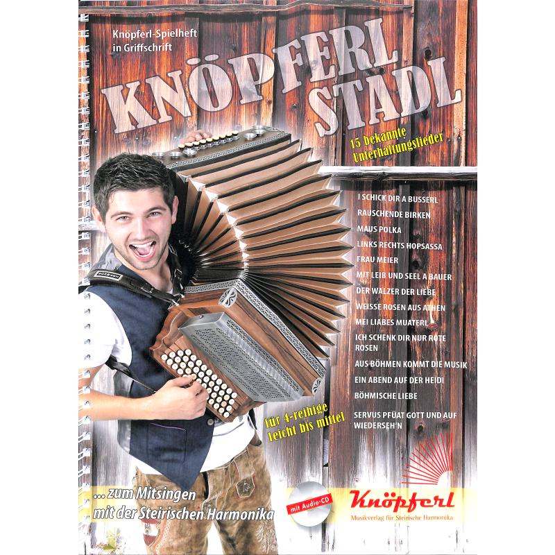 Titelbild für KNOEPFERL -KS1033 - Knöpferl Stadl | 15 bekannte Unterhaltungslieder