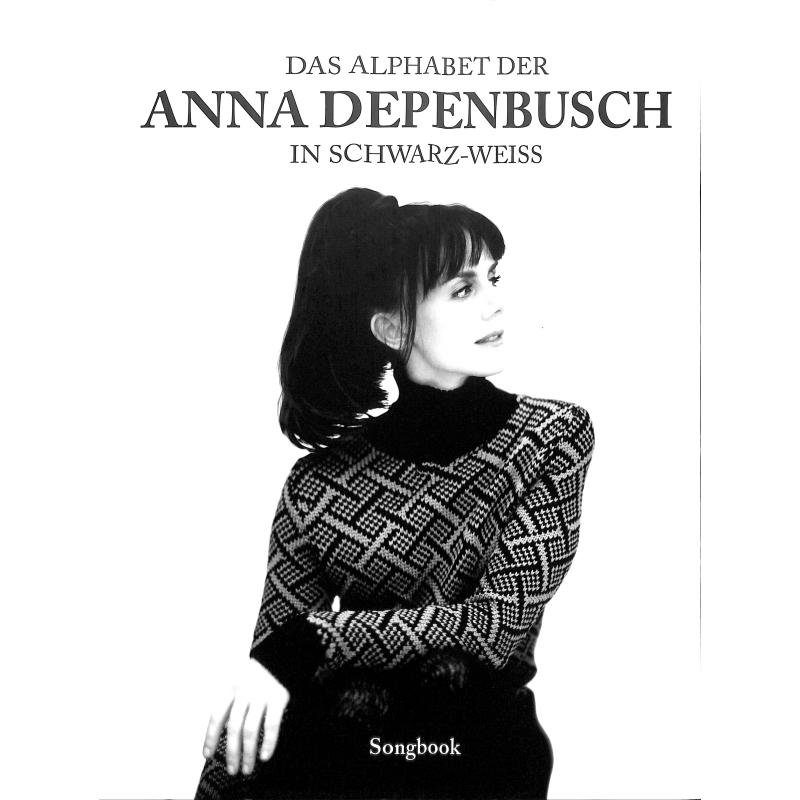 Titelbild für BOE 7930 - Das Alphabet der Anna Depenbusch in schwarz weiss