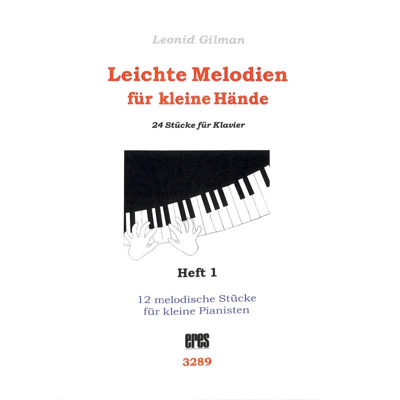 Titelbild für ERES 3289 - Leichte Melodien für kleine Hände 1 | 12 melodische Stücke