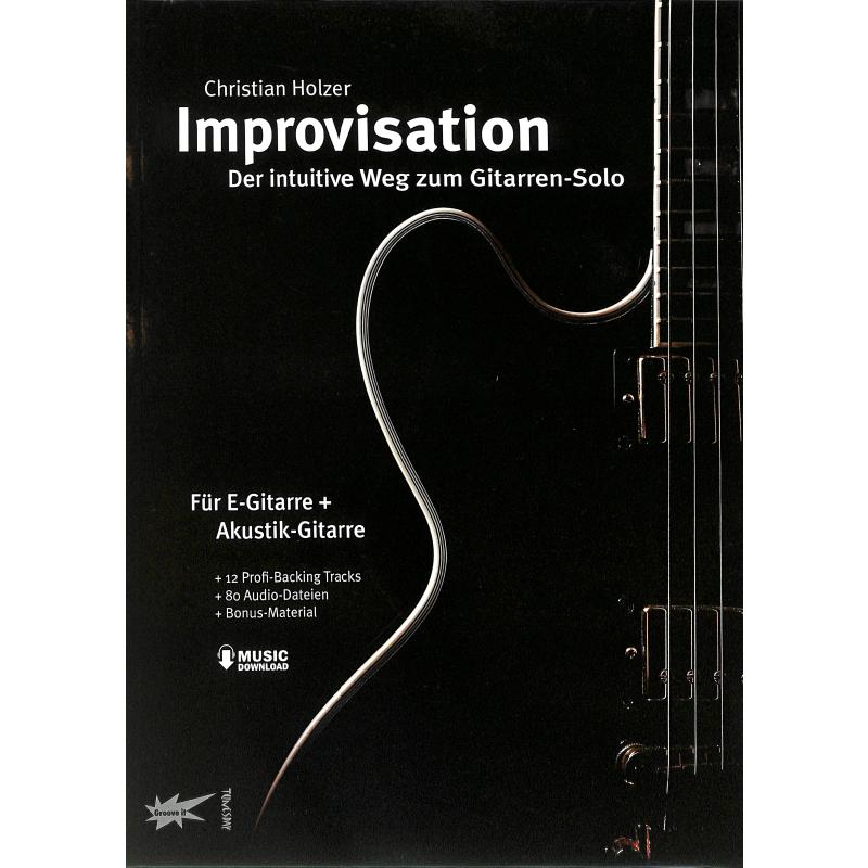 Titelbild für TUN -CH02 - Improvisation | Der intuitive Weg zum Gitarren Solo