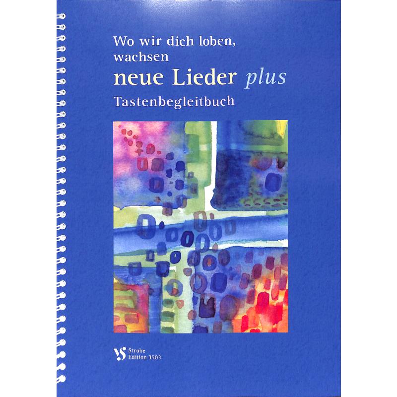 Titelbild für VS 3503-R - Wo wir dich loben wachsen neue Lieder - plus