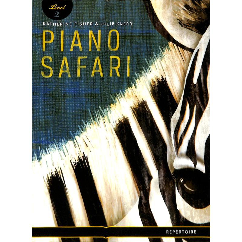 Titelbild für ALF 1470611937 - Piano Safari 2 - Repertoire book