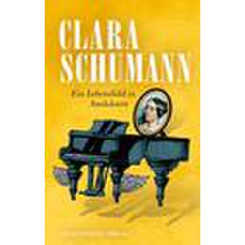 Titelbild für 978-3-359-01164-4 - Clara Schumann | Ein Lebensbild in Anekdoten
