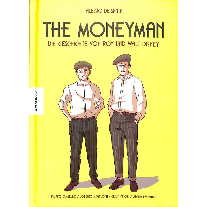 Titelbild für 978-3-95728-241-5 - The Moneyman -  Die Geschichte von Roy und Walt Disney