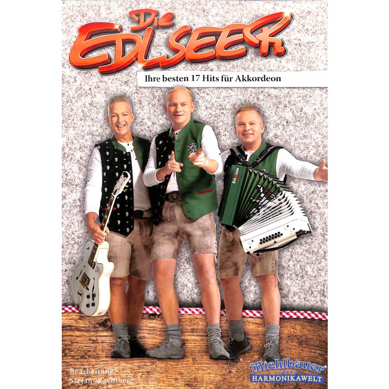 Titelbild für MICHLBAUER -EC3166AKK - Die Edlseer | Ihre besten 17 Hits für Akkordeon