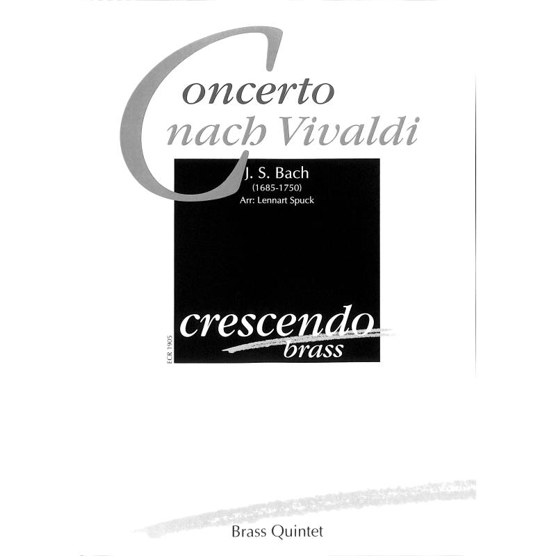 Titelbild für CRESCENDO -ECR1905 - Concerto D-Dur nach Vivaldi BWV 972