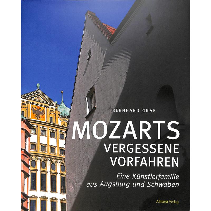 Titelbild für 978-3-96233-132-0 - Mozarts vergessene Vorfahren | Eine Künstlerfamilie aus Augsburg und Schwaben