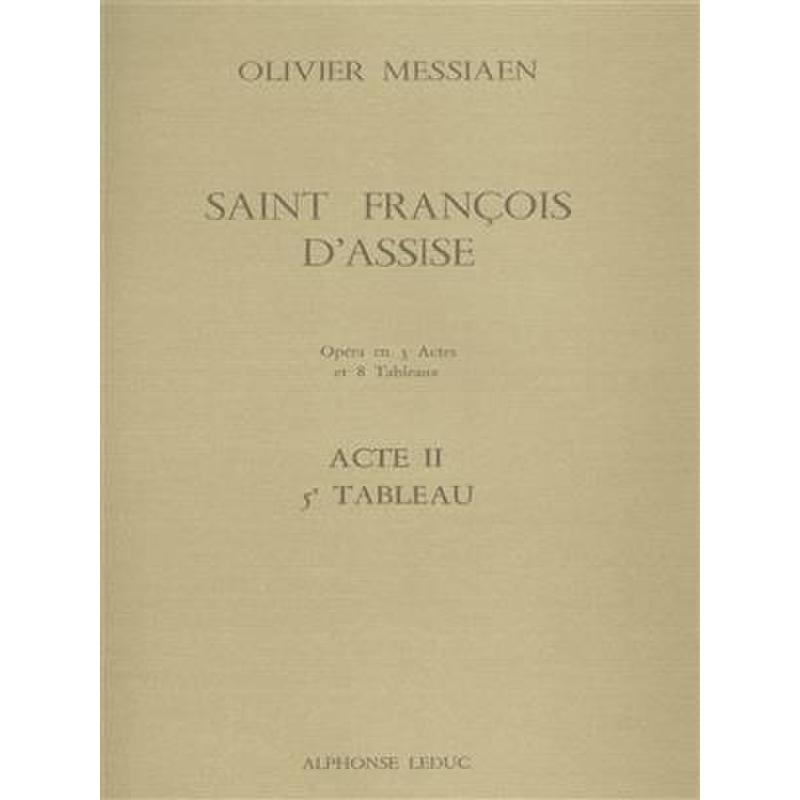 Titelbild für AL 28703 - Saint Francois d'Assise - Acte 2 5 Tableau