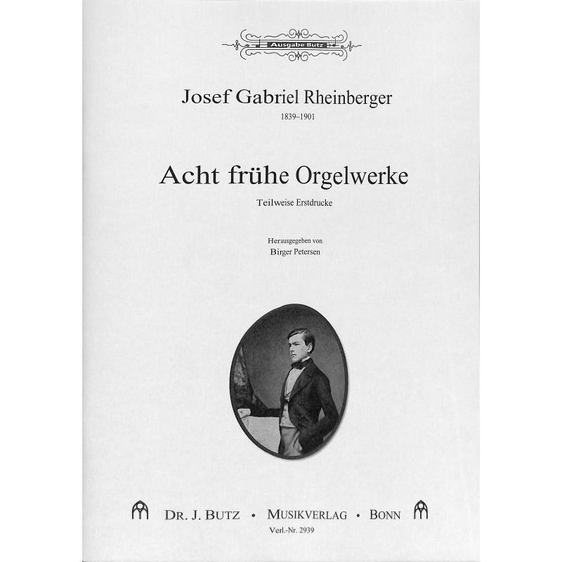 Titelbild für BUTZ 2939 - 8 frühe Orgelwerke