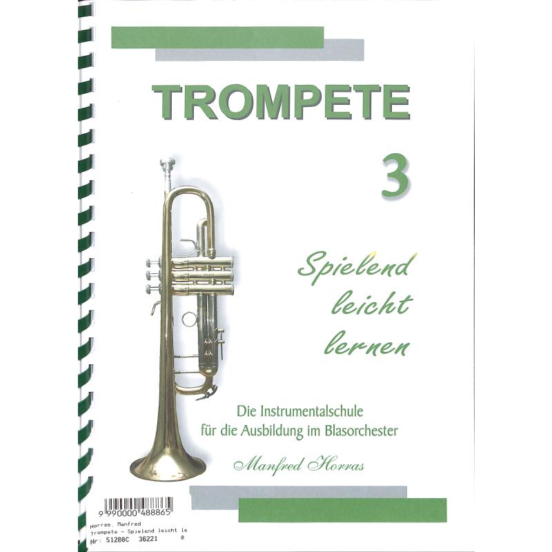 Titelbild für KOEBL -S1208C - Trompete spielend leicht lernen 3 | Die Instrumentalschule für die Ausbildung im Blasorchester
