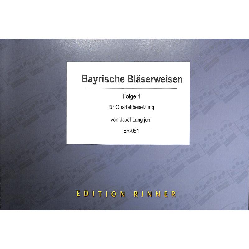 Titelbild für RINNER 061 - Bayrische Bläserweisen 1