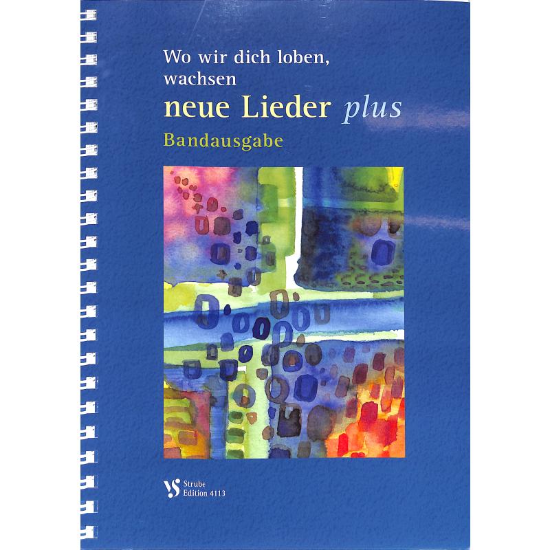Titelbild für VS 4113P - Wo wir dich loben wachsen neue Lieder - plus