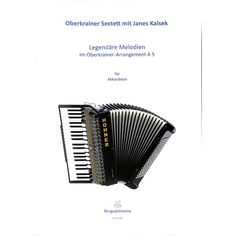 Titelbild für BOGNER -EG-V2025 - Legendäre Melodien im Oberkrainer Arrangement 5