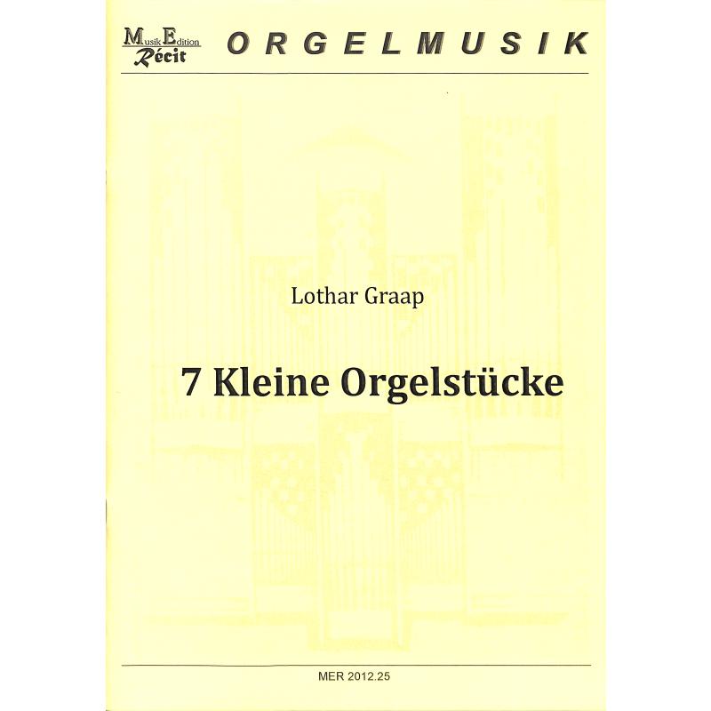 Titelbild für RECIT 2012-25 - 7 kleine Orgelstücke