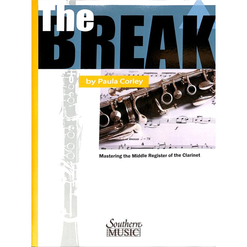 Titelbild für HL 298118 - The Break | Mastering the middle register of the clarinet
