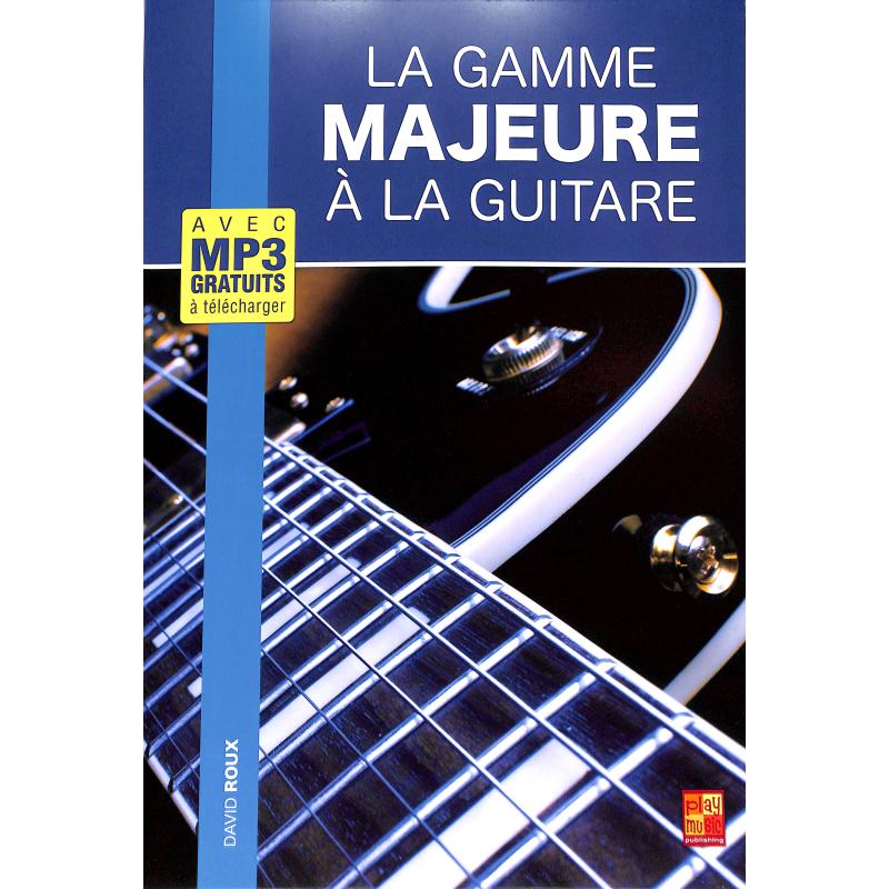Titelbild für MF 0419 - La gamme majeure a la guitare