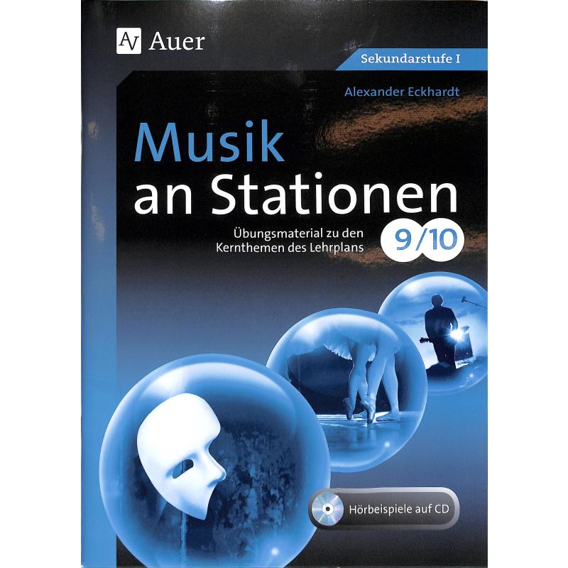 Titelbild für AUER 07697 - Musik an Stationen 9-10 | Übungsmaterial zu den Kernthemen des Lehrplans