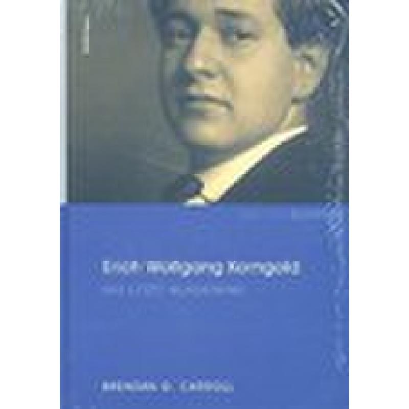 Titelbild für 978-3-205-77716-8 - Erich Wolfgang Korngold | Das letzte Wunderkind