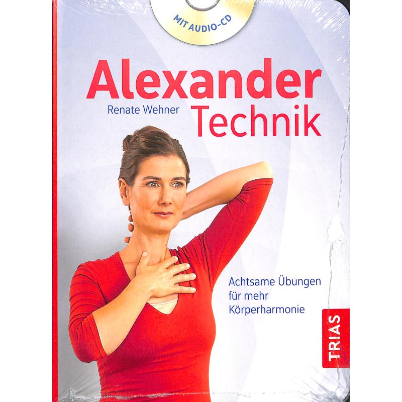 Titelbild für 978-3-432-10674-8 - Alexander Technik | Achtsame Übungen für mehr Körperharmonie