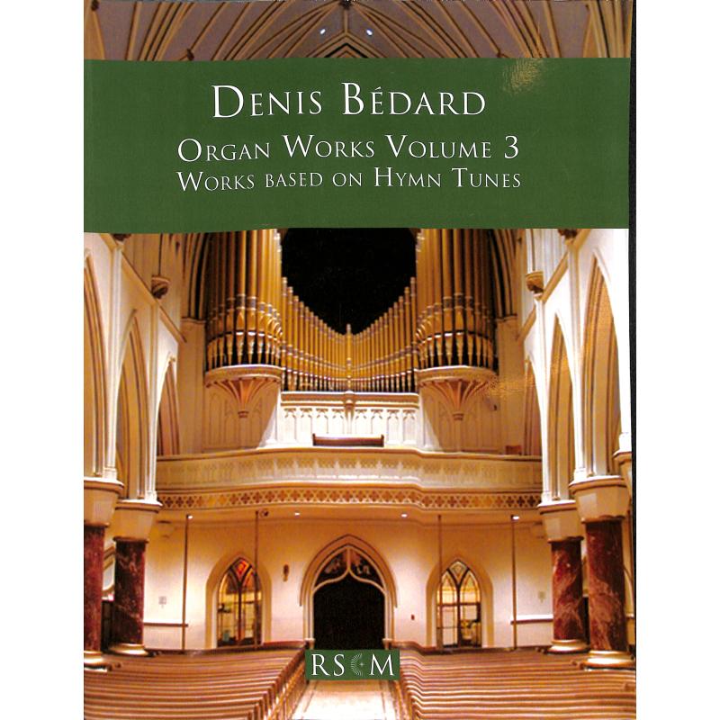 Titelbild für RSCM -N1136 - Organ works 3 | Orgelwerke 3 | Works based on hymn tunes