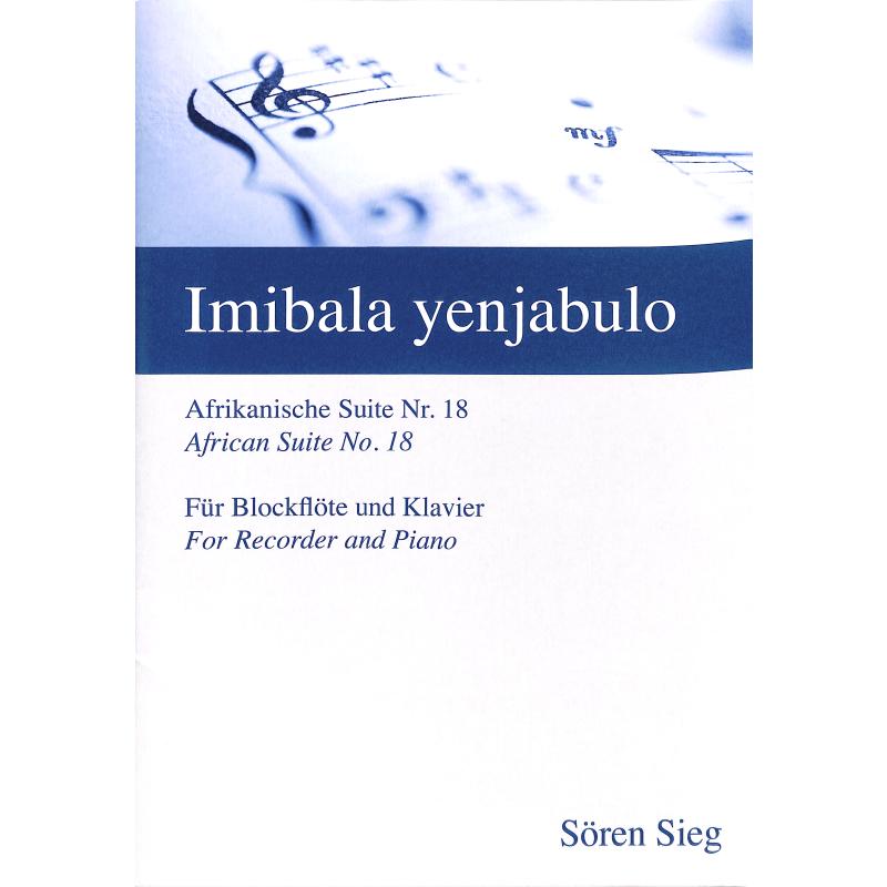 Titelbild für SIEG 05 - Imibala yenjabulo - afrikanische Suite 18