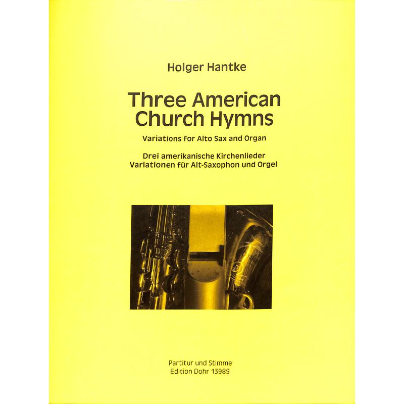 Titelbild für DOHR 13989 - 3 american church hymns | 3 amerikanische Kirchenlieder