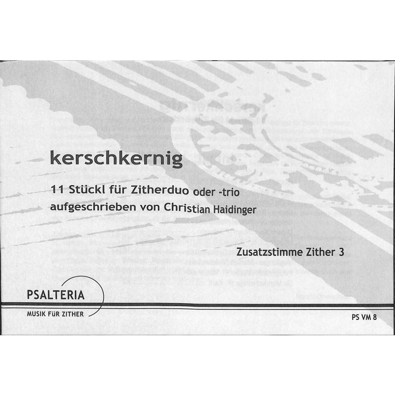 Titelbild für PSALTERIA -VM8-ZI3 - Kerschkernig | 11 Stückl