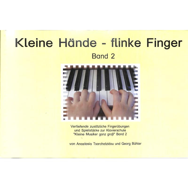 Titelbild für ISMN M-50197-001-8 - Kleine Hände - flinke Finger 2