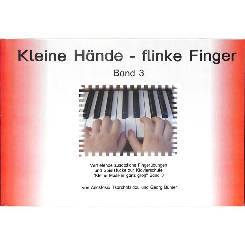 Titelbild für ISMN M-50197-002-5 - Kleine Hände - flinke Finger 3