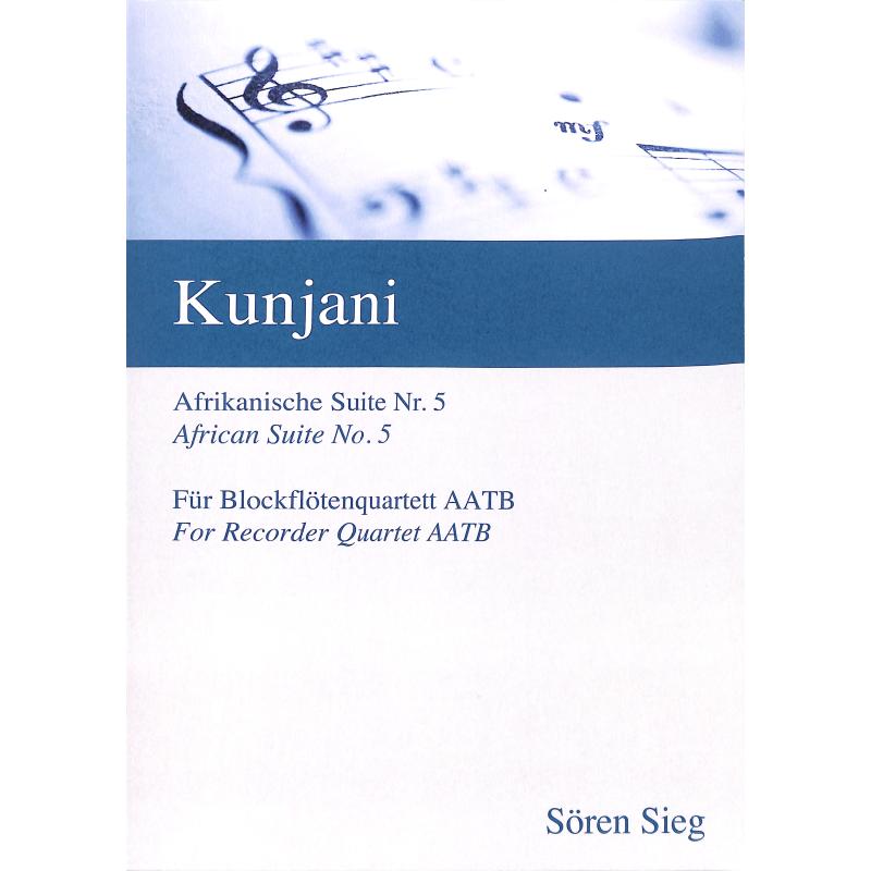 Titelbild für SIEG 018 - Kunjani | Afrikanische Suite 5
